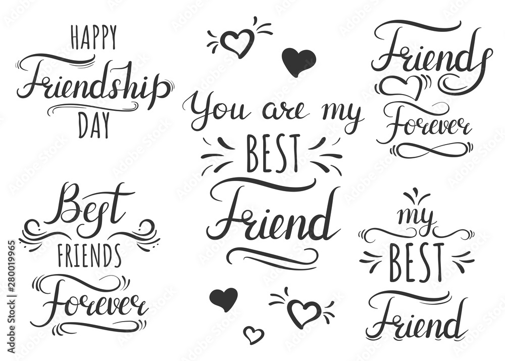Happy Friendship Day, You're my best friend, Best friends forever. Lettering for Friendship Day