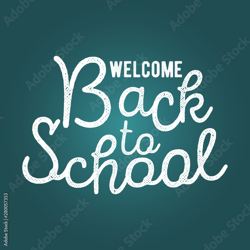 Welcome back to school - inscription of white letters on green background. Text element for design of banner. Lettering in form of circle. Logo for educational institutions, kindergartens, preschool.