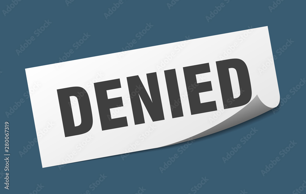 denied sticker. denied square isolated sign. denied