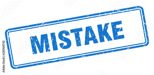 mistake