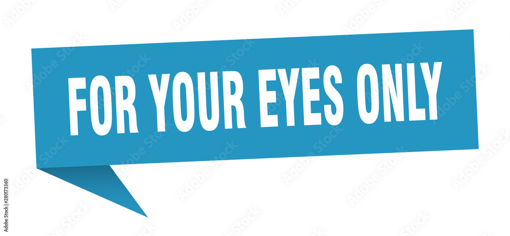 for your eyes only for your eyes only