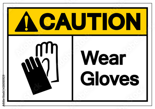 Caution Wear Gloves Symbol Sign, Vector Illustration, Isolate On White Background Label. EPS10