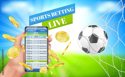 Sports betting banner, live bet application service for gambling, human hand hold mobile with teams score on screen, gold coins flying around, soccer ball in goal net. Realistic 3d vector illustration