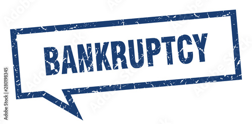 bankruptcy sign. bankruptcy square speech bubble. bankruptcy