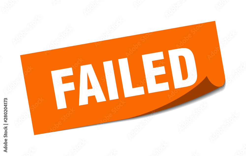 failed sticker. failed square isolated sign. failed failed sticker. failed square isolated sign. failed