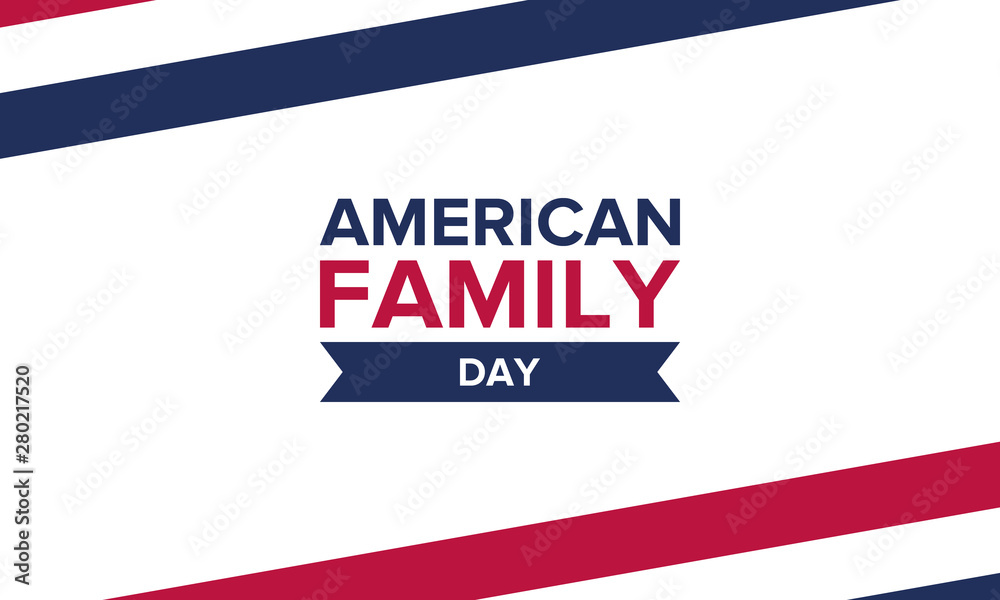 Fototapeta premium American Family Day. Celebrated annual in August. Happy holiday in United States. Patriotic design. Poster, greeting card, banner and background. Vector illustration