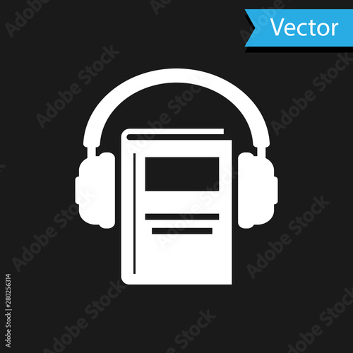 White Audio book icon isolated on black background. Book with headphones. Audio guide sign. Online learning concept. Vector Illustration