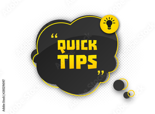 Quick tips, helpful tricks. Banner with useful information. Colorful tooltip, hint for website. Vector icon of solution, advice. Black - yellow speech bubble on white background with halftone effect