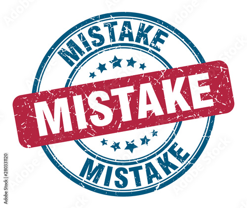 mistake stamp. mistake round grunge sign. mistake