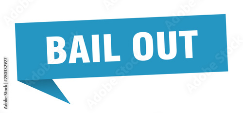 bail out