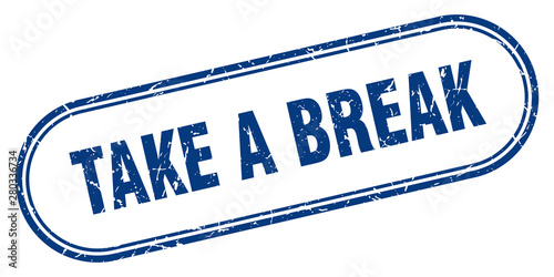 take a break