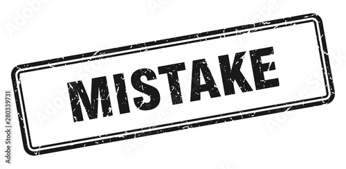mistake