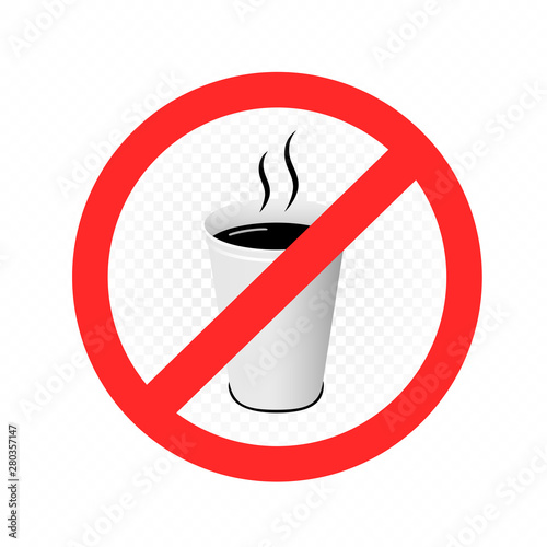 hot drinks in plastic cup prohibition sign