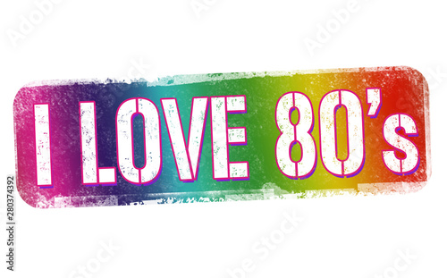 I love 80's sign or stamp