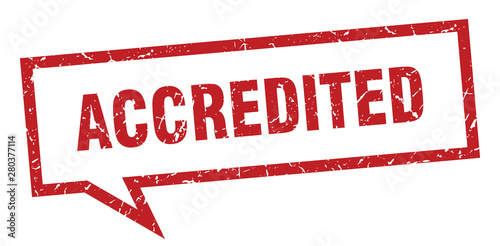 accredited sign. accredited square speech bubble. accredited