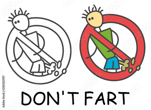Funny vector farting smelly stick man in children's style. Don't fart sign red prohibition. Stop symbol. Prohibition icon sticker for area places. Isolated on white background.