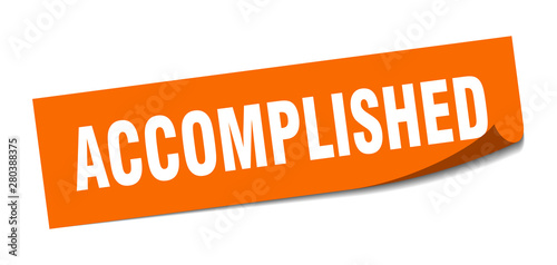 accomplished sticker. accomplished square isolated sign. accomplished