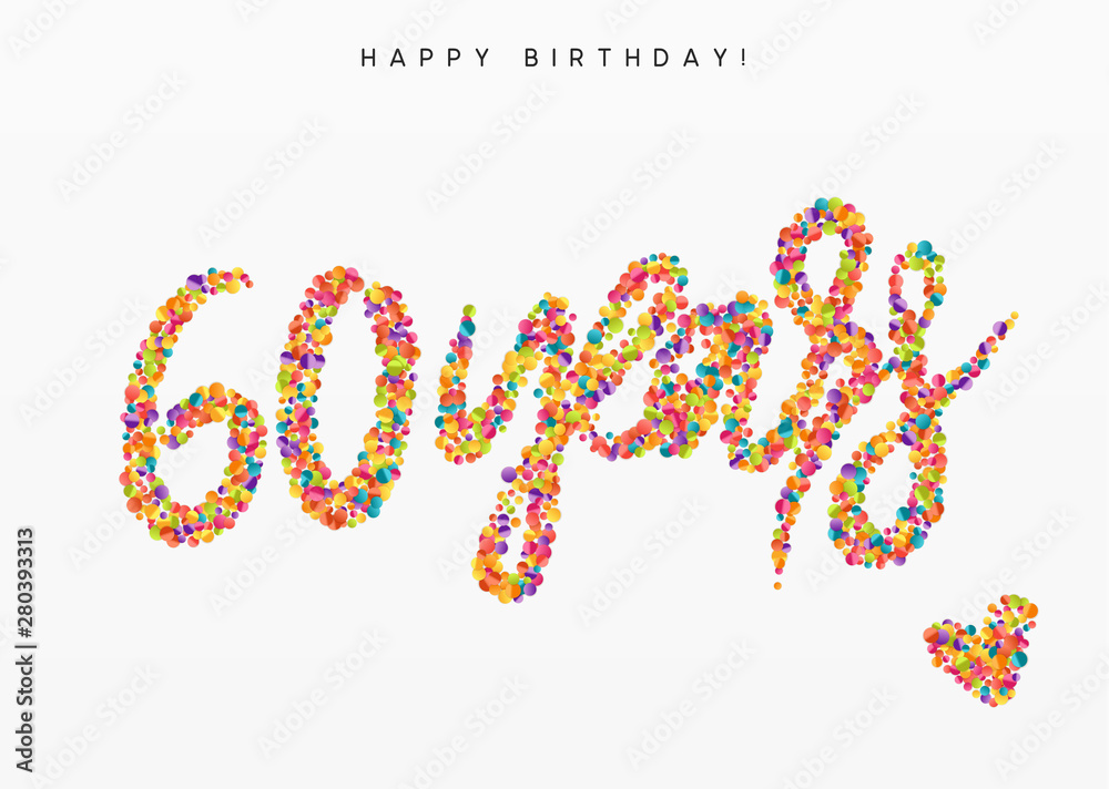 Sixty years, lettering sign from confetti.