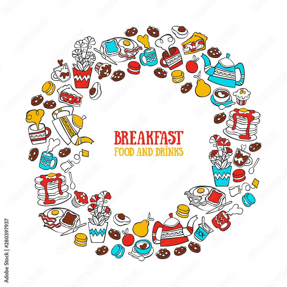 Breakfast. Food and drink. Coffee and tea. Bakery products. Fruits. Round frame. Lettering. Isolated vector objects. Breakfast. Food and drink. Coffee and tea. Bakery products. Fruits. Round frame. Lettering. Isolated vector objects.