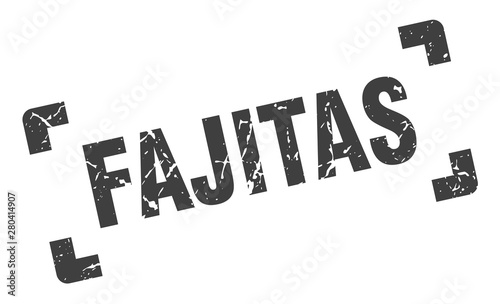 fajitas stamp. fajitas square grunge sign. fajitas