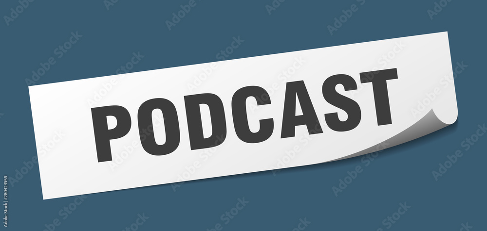 podcast sticker. podcast square isolated sign. podcast