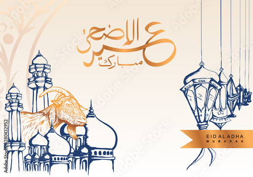 Eid al adha arabic calligraphy with hand drawn sketch goat and mosque. Celebration card, poster, banner design. photo