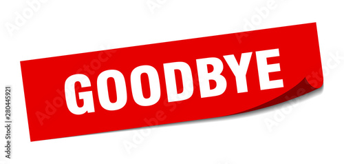goodbye sticker. goodbye square isolated sign. goodbye