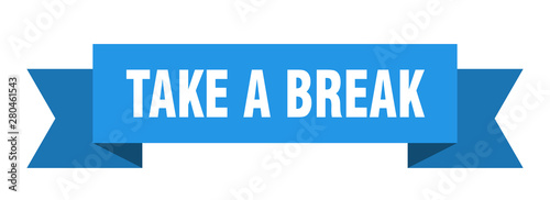 take a break