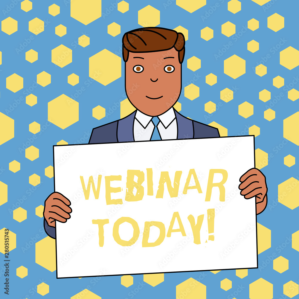 Handwriting text writing Webinar Today. Conceptual photo seminar or other presentation that takes place on the Internet Smiling Man Holding Formal Suit Big Blank Poster Board in Front of Himself Handwriting text writing Webinar Today. Conceptual photo seminar or other presentation that takes place on the Internet Smiling Man Holding Formal Suit Big Blank Poster Board in Front of Himself