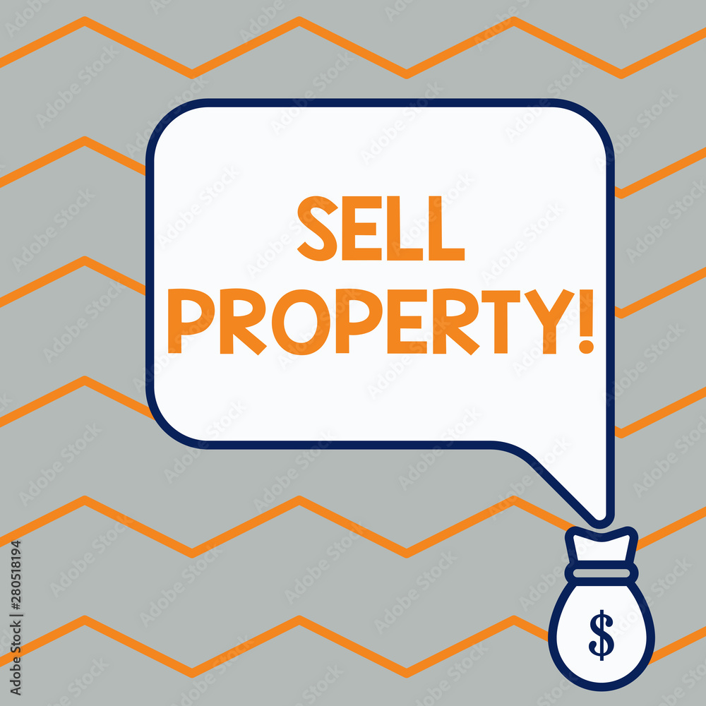 Handwriting text Sell Property. Conceptual photo Accepting an offer of money in return for the property Bag pocket of thousand dollars money with big speaking bubble on its top Handwriting text Sell Property. Conceptual photo Accepting an offer of money in return for the property Bag pocket of thousand dollars money with big speaking bubble on its top