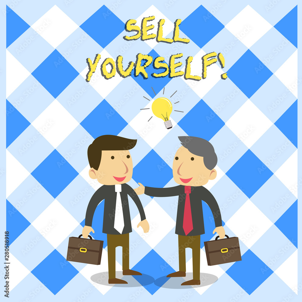 Obraz premium Handwriting text Sell Yourself. Conceptual photo to make yourself seem impressive or notable to other showing Two White Businessmen Colleagues with Brief Cases Sharing Idea Solution