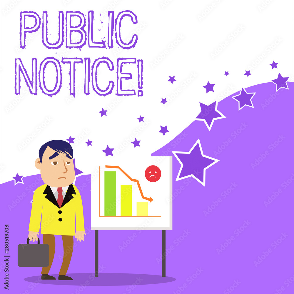 Text sign showing Public Notice. Business photo showcasing Announcements widely disseminated through broadcast media Businessman Clerk with Brief Case Standing Whiteboard Declining Bar Chart Text sign showing Public Notice. Business photo showcasing Announcements widely disseminated through broadcast media Businessman Clerk with Brief Case Standing Whiteboard Declining Bar Chart