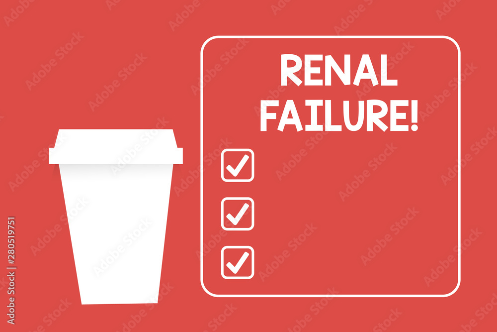 Word writing text Renal Failure. Business photo showcasing medical condition in which the kidneys no longer function Blank Coffee Tea Paper Cup in White Empty Square Frame Copy Space in Red
