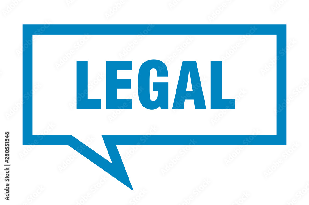 legal sign. legal square speech bubble. legal legal sign. legal square speech bubble. legal