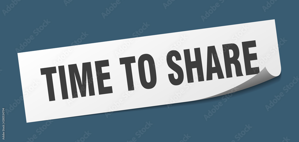 time to share sticker. time to share square isolated sign. time to share