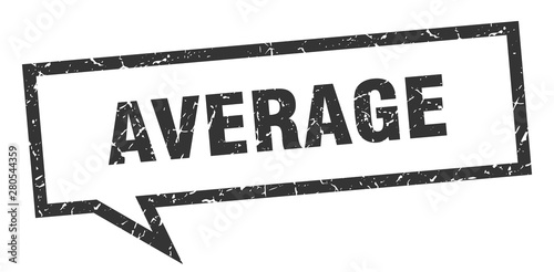 average sign. average square speech bubble. average