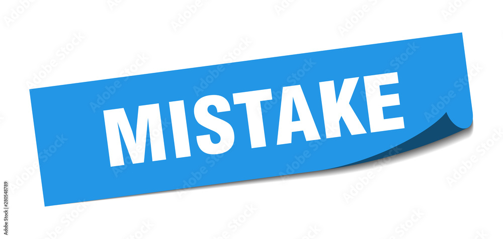 mistake sticker. mistake square isolated sign. mistake mistake sticker. mistake square isolated sign. mistake