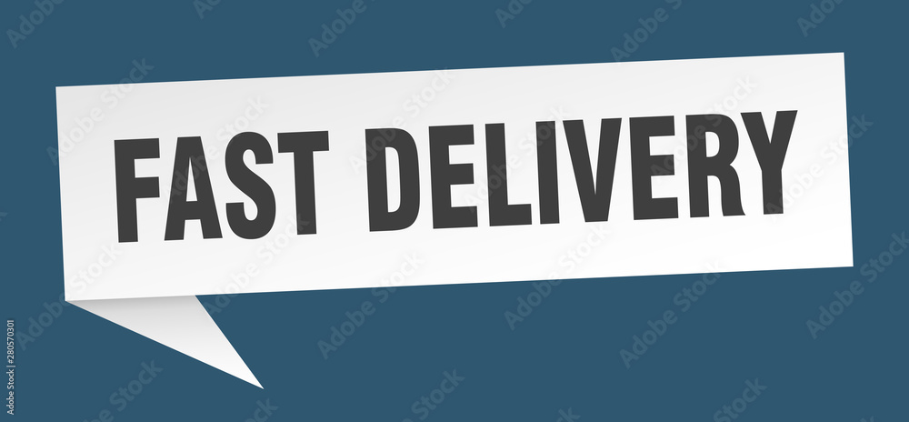 fast delivery