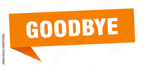 goodbye