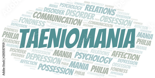 Taeniomania word cloud. Type of mania, made with text only.