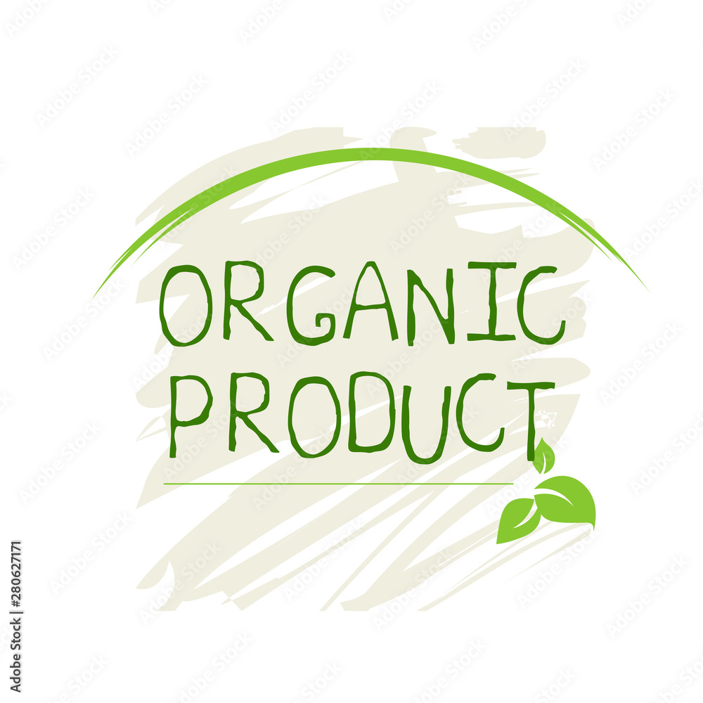 Fototapeta premium Organic product label and high quality product badges. Bio Pure healthy Eco food organic, bio and natural product icon. Emblems for cafe, packaging etc. Vector