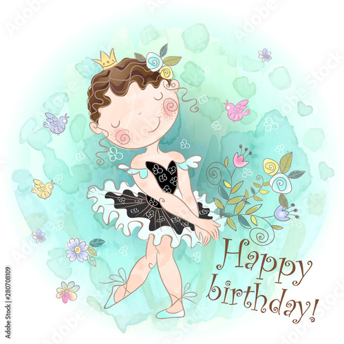 Happy birthday. Holiday card with a cute girl ballerina. Vector.