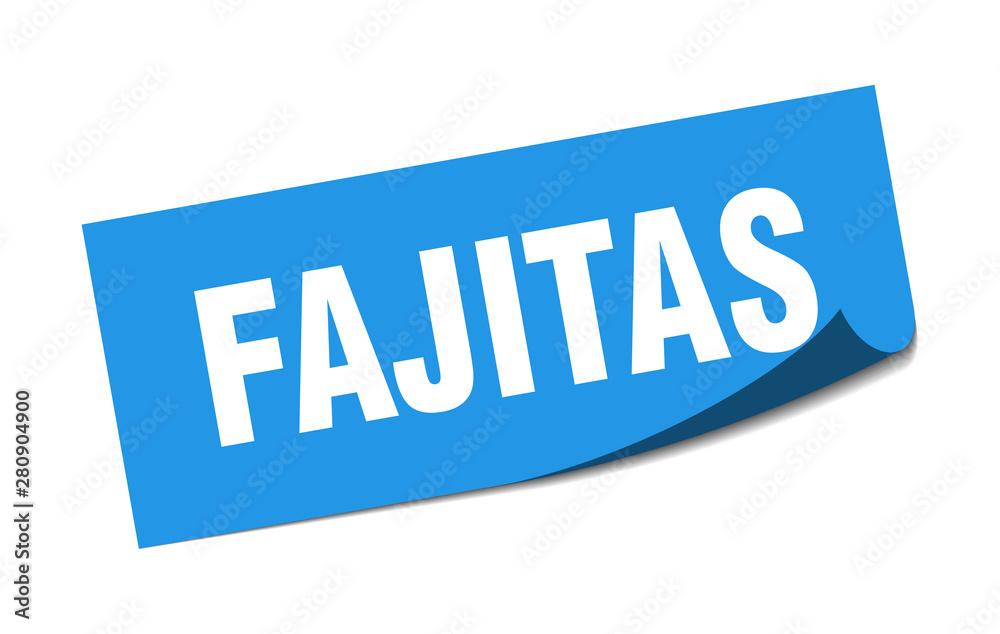 fajitas sticker. fajitas square isolated sign. fajitas fajitas sticker. fajitas square isolated sign. fajitas