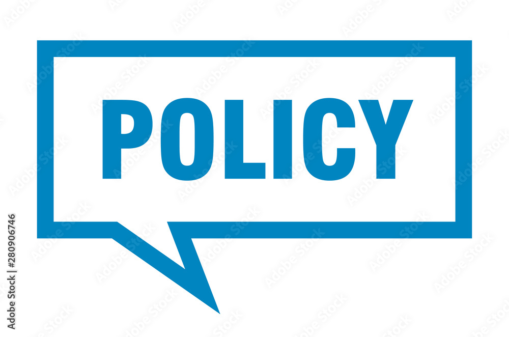 policy sign. policy square speech bubble. policy policy sign. policy square speech bubble. policy