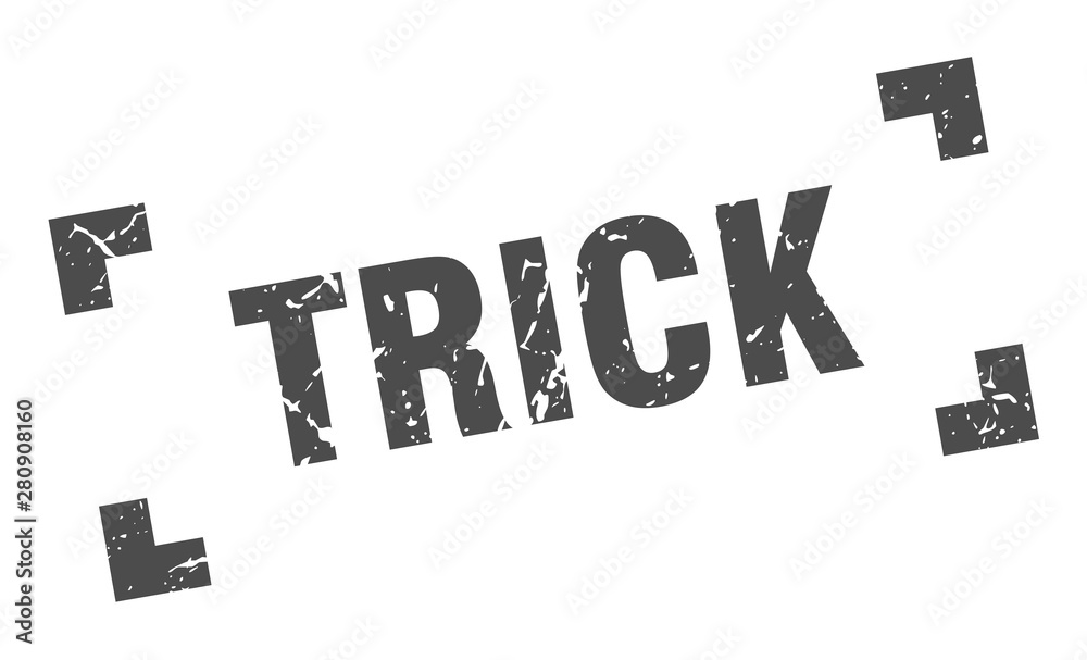 trick stamp. trick square grunge sign. trick trick stamp. trick square grunge sign. trick