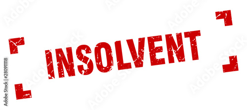 insolvent stamp. insolvent square grunge sign. insolvent