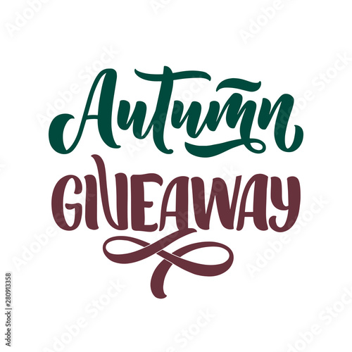 Vintage card with autumn giveaway lettering. Calligraphy text. Decoration template. Vector illustration for holiday design.