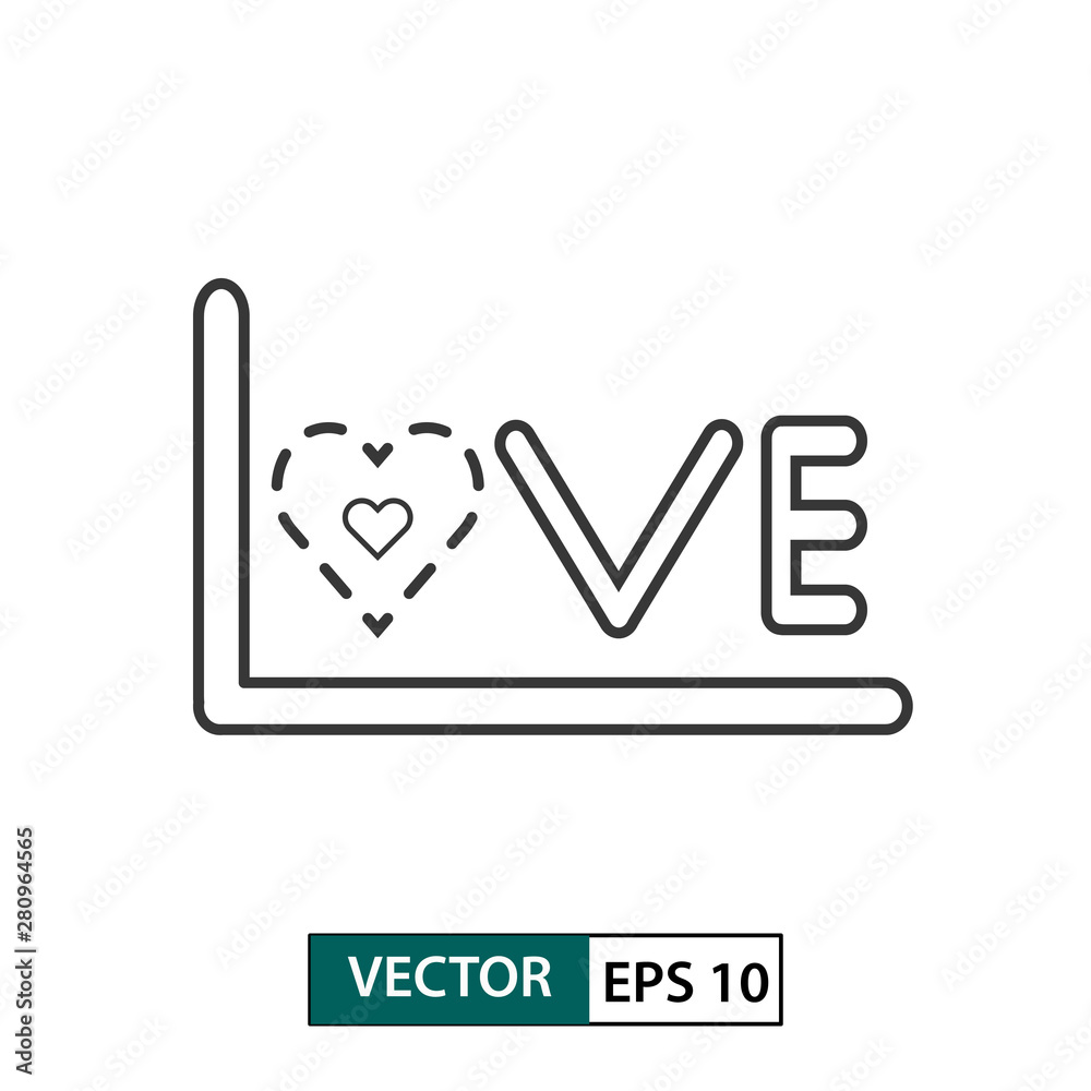 Love icon. Outline style. Isolated on white background. Vector illustration EPS 10 Love icon. Outline style. Isolated on white background. Vector illustration EPS 10