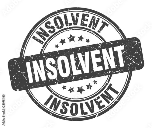 insolvent stamp. insolvent round grunge sign. insolvent