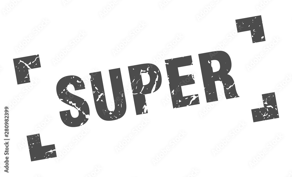 super stamp. super square grunge sign. super super stamp. super square grunge sign. super